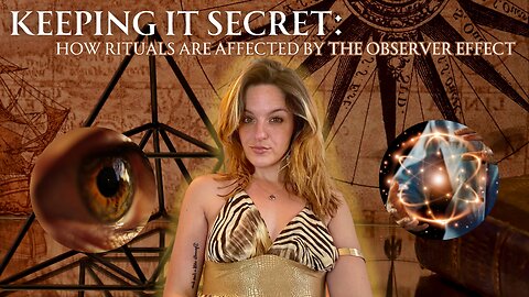 Keeping It Secret: How Rituals Are Affected by the Observer Effect