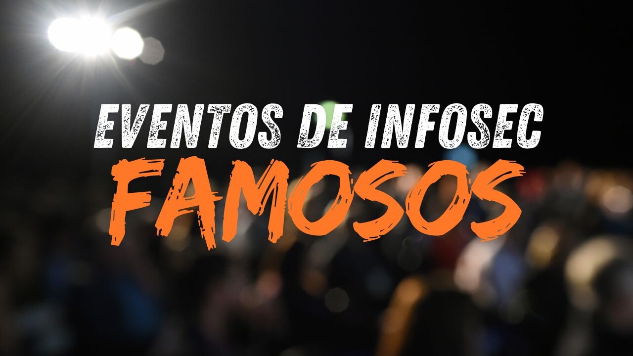 Os Eventos de Segurança Mais Famosos do Brasil: Você Conhece Todos?