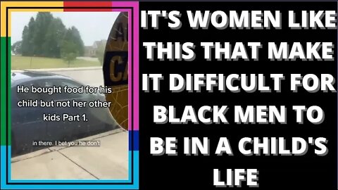Black Woman Made A Video To Expose The Father Of Her Child Not Being A Father...And It Backfired
