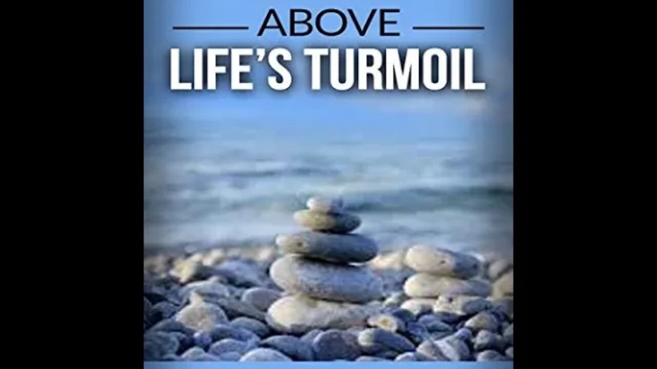 Above Life's Turmoil by James Allen - Audiobook