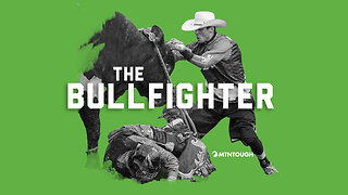 Protectors: The Bullfighter | A MTNTOUGH Original