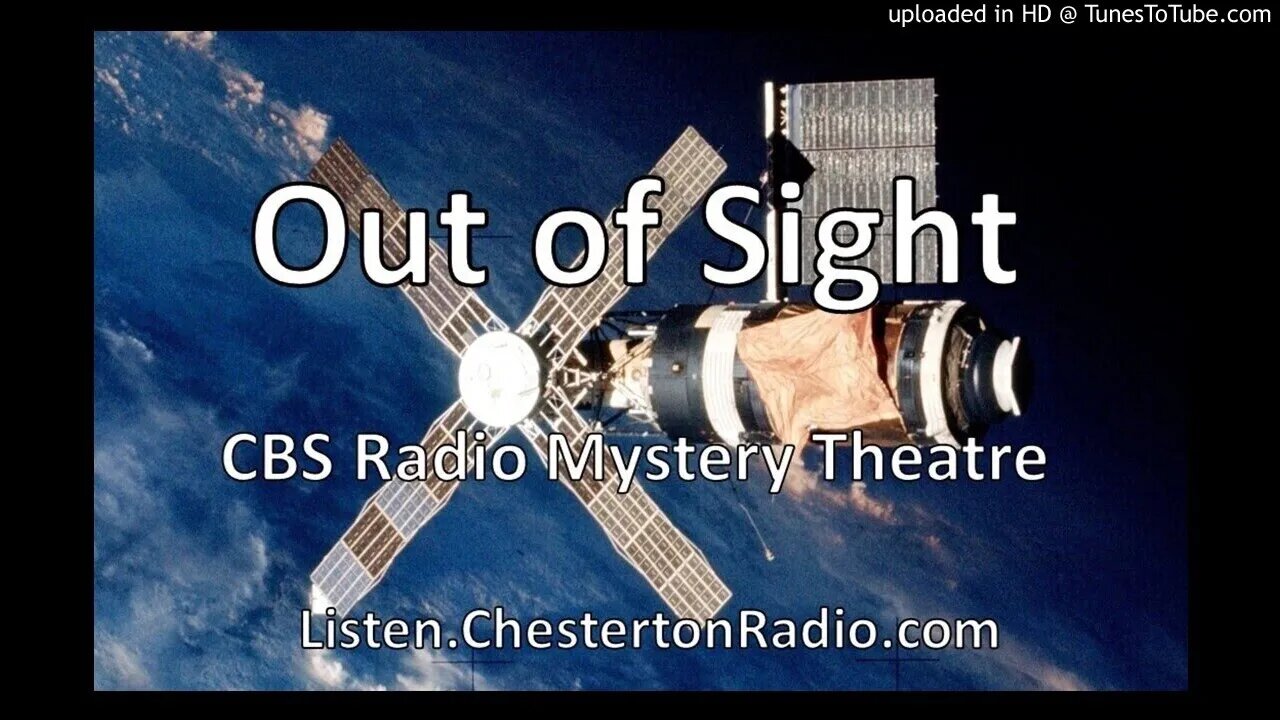 Out of Sight - CBS Radio Mystery Theater - First American Woman in Space