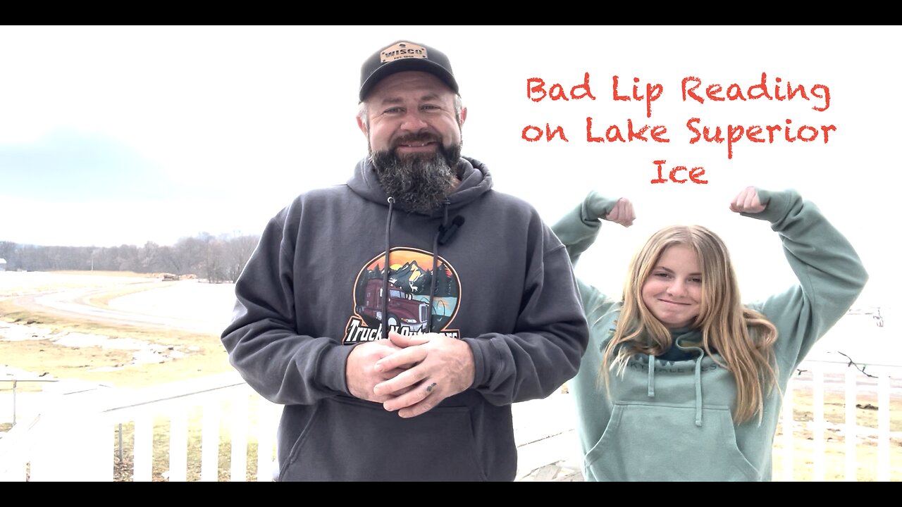 Bad Lip Reading on Lake Superior Ice!