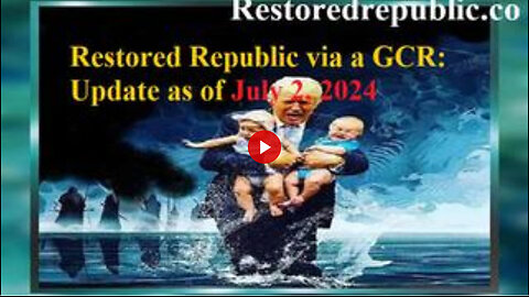 Restored Republic via a GCR Update as of July 2, 2024