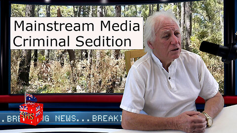 Mainstream Media's Criminal Sedition