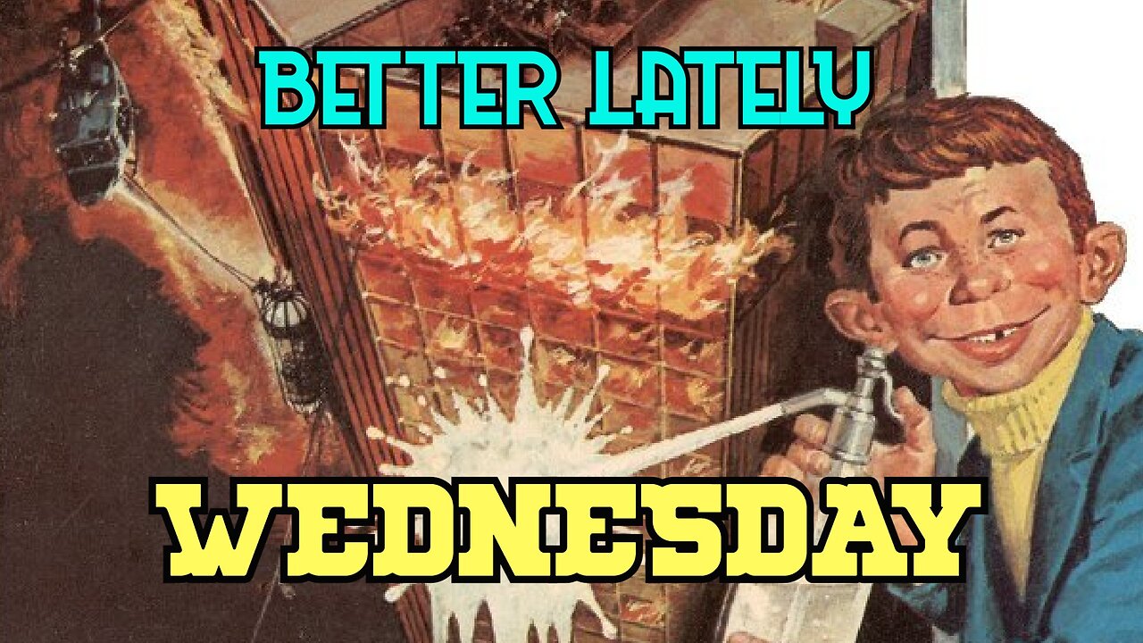 Better Lately - Wednesday