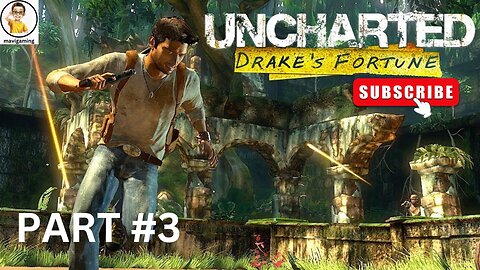 UNCHARTED GAMEPLAY | DRAKE'S FORTUNE | PART 03 , #uncharted #onlinegaming #mavigaming20