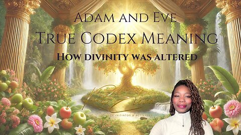 REAL Story Of ADAM & EVE - The Divine Template Was Altered