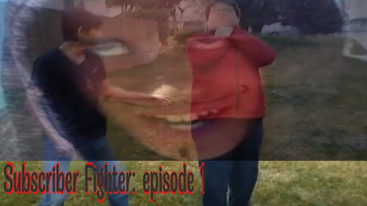 Subscriber Fighter episode: 1