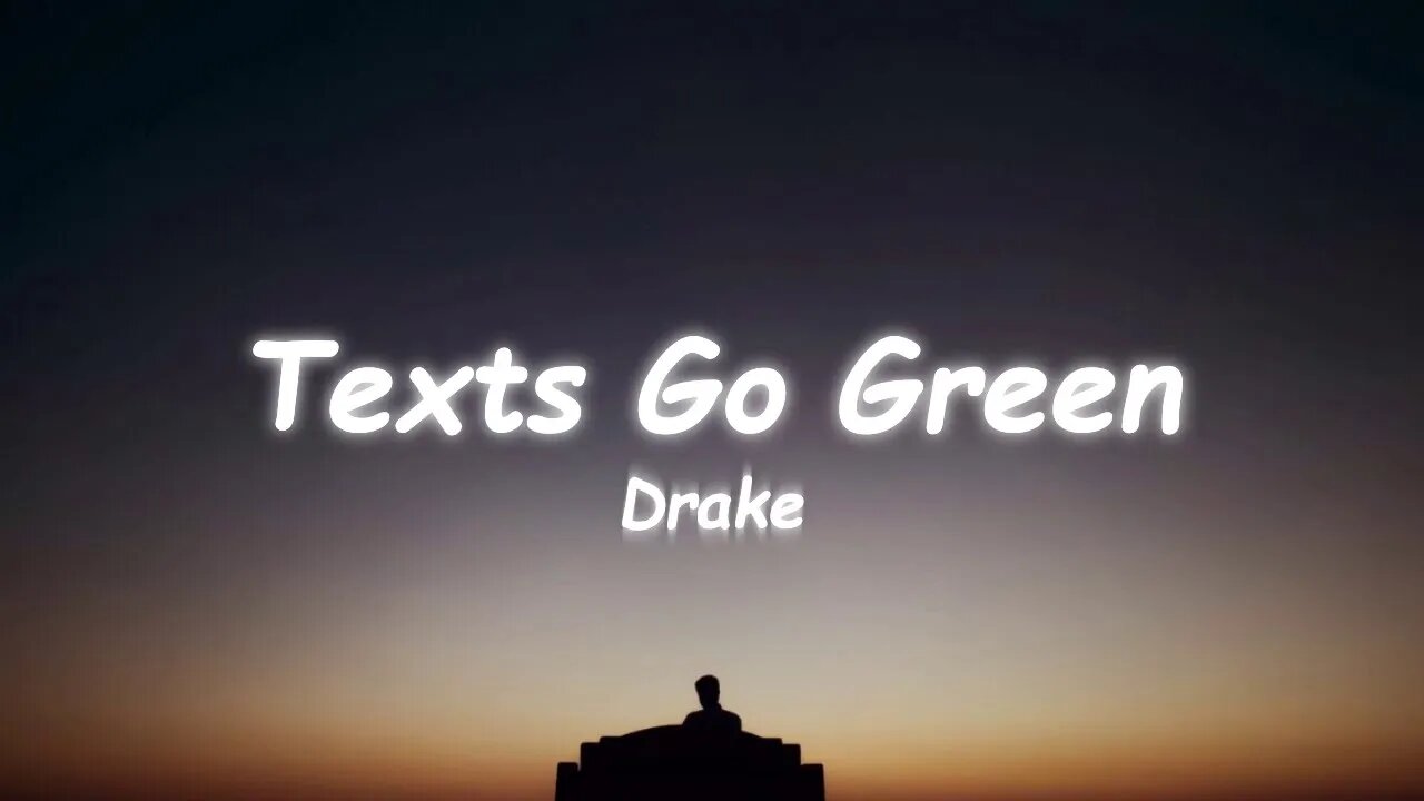 Drake - Texts Go Green (Lyrics)