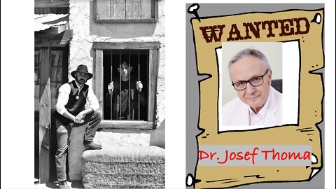 WANTED: Dr. Josef Thoma