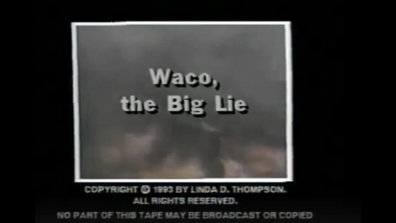 Waco, The Big Lie (Linda Thompson) - Bill Cooper