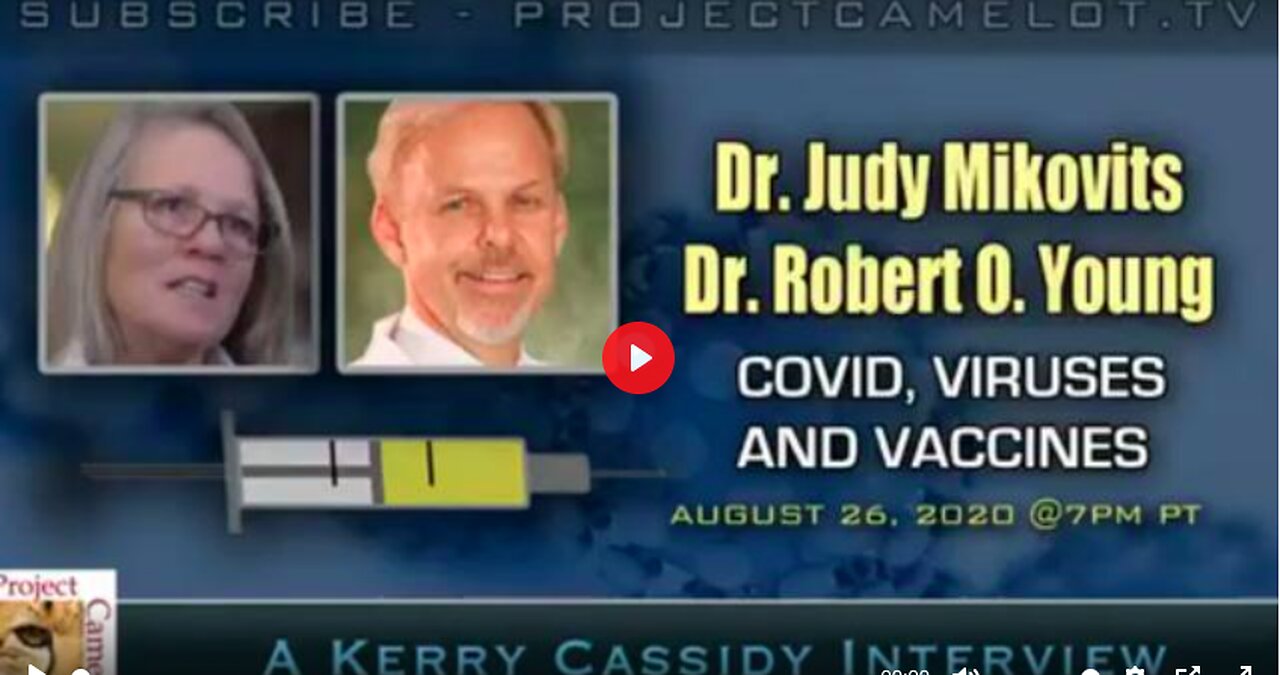 DR. JUDY MIKOVITS AND DR. ROBERT YOUNG - COVID, VACCINES AND VIRUSES