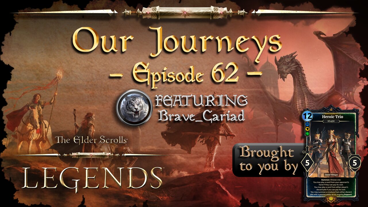 Elder Scrolls Legends: Our Journeys - Ep 62