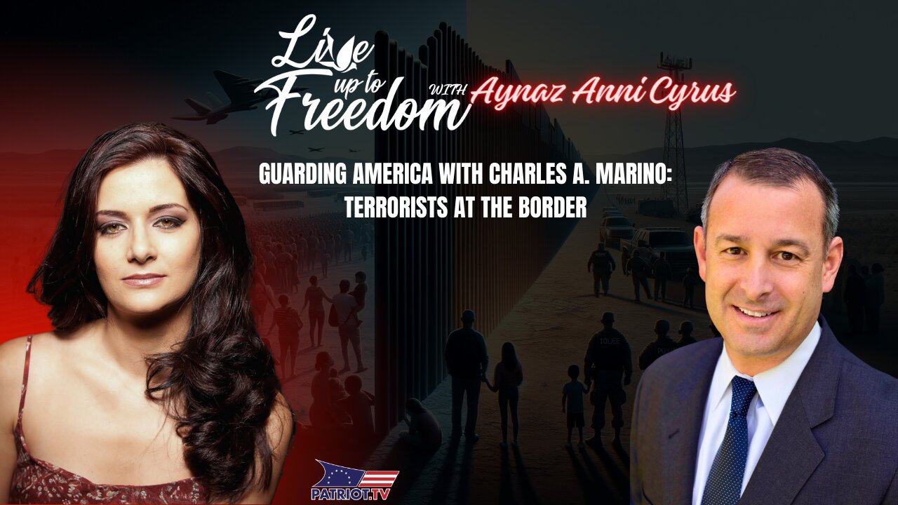 Guarding America with Charles A. Marino: Terrorists at the Border