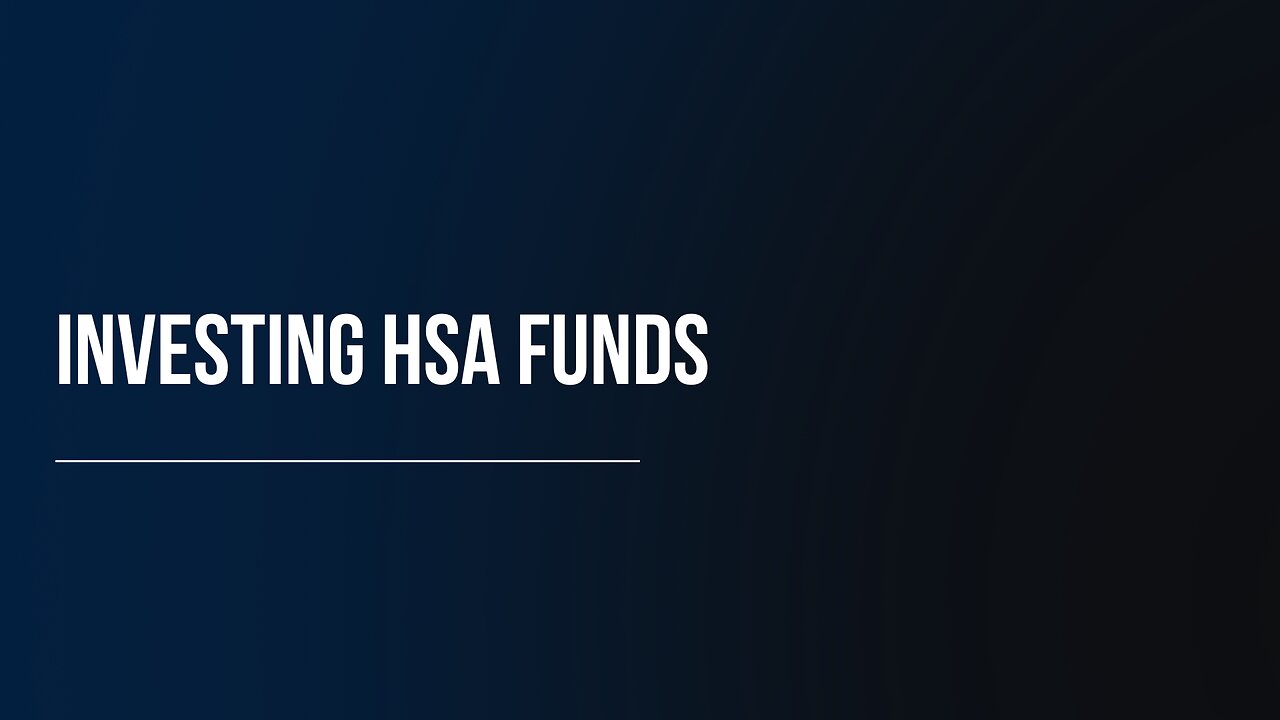 Investing HSA Funds