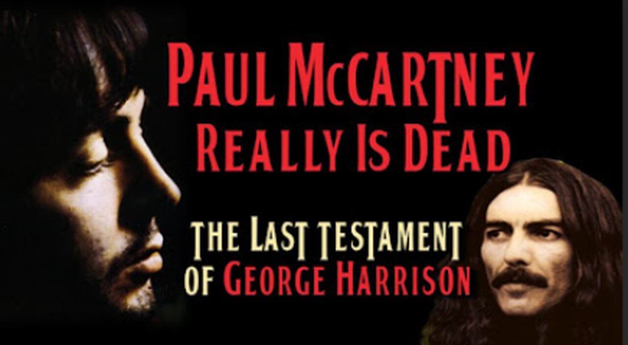 Paul McCartney Really Is Dead - The Last Testament of George Harrison