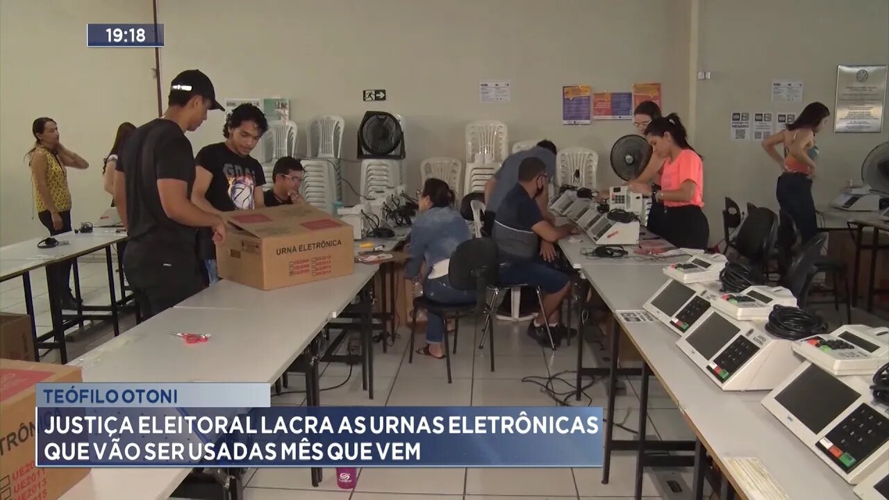 Teófilo Otoni: Justiça Eleitoral lacra as Urnas Eletrônicas que vão ser usadas mês que vem.