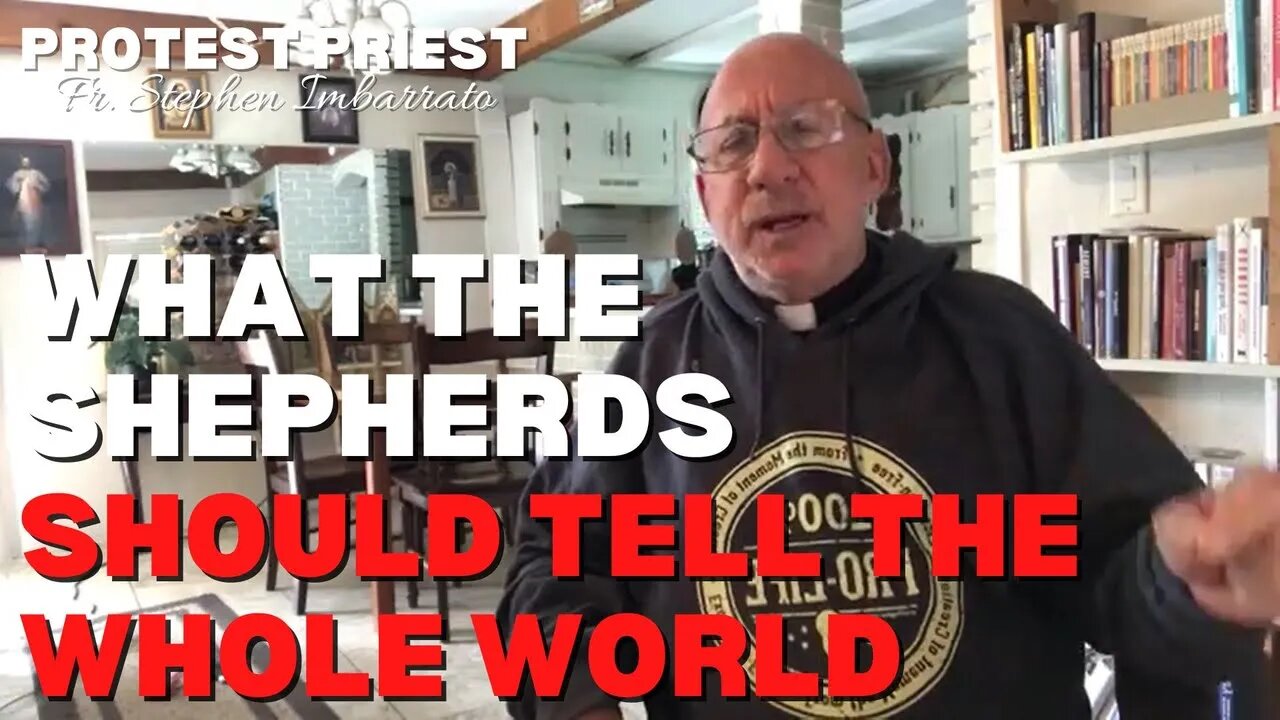 Here's What Every Shepherd Should Tell The World! | Fr. Imbarrato Live