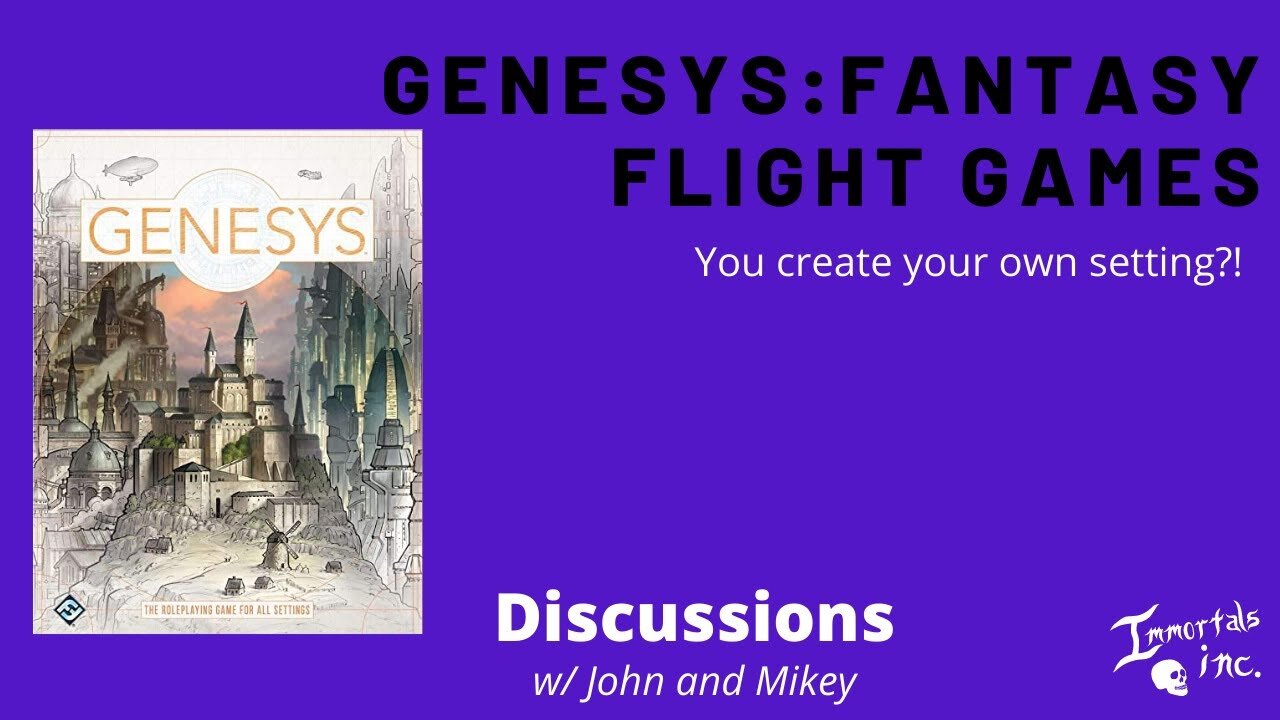 GENESYS is a very Interesting RPG...here's why