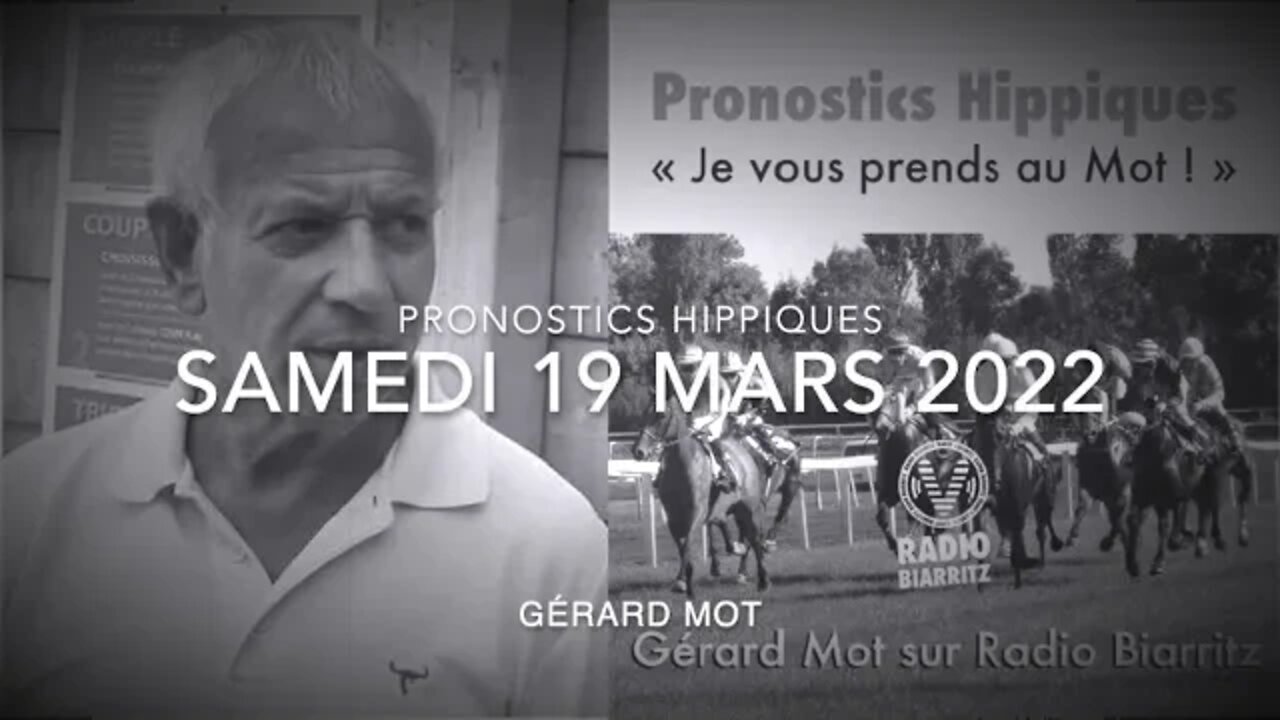 Pronostics hippiques de Gérard Mot du samedi 19 mars 2022