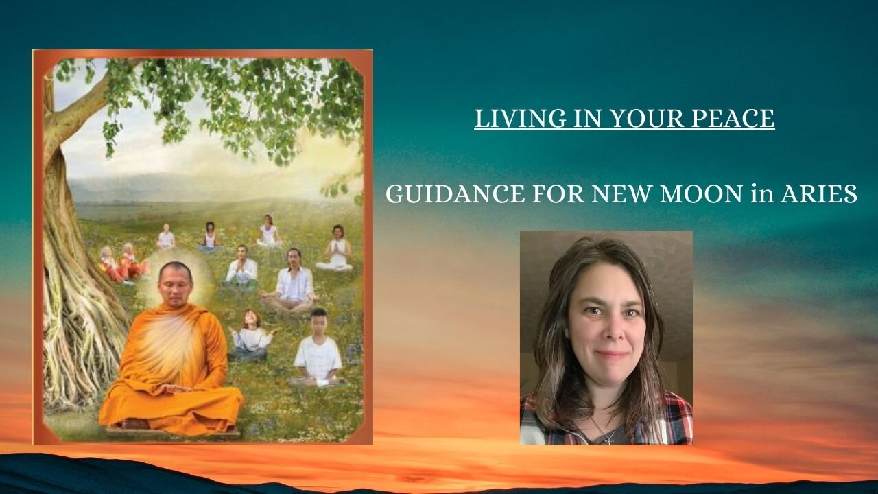 LIVING IN YOUR PEACE - Guidance for New Moon in Aries