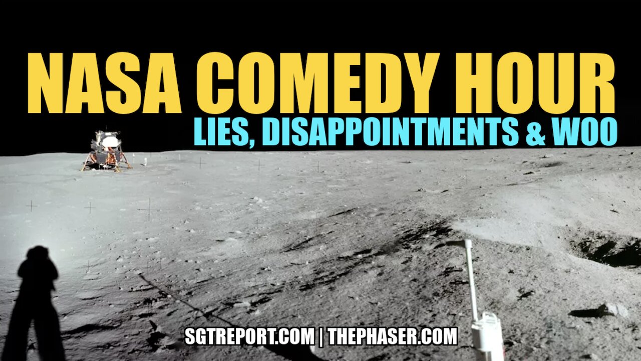 THE NASA COMEDY HOUR: Lies, Disappointments & Woo -- Jeranism & Grosen