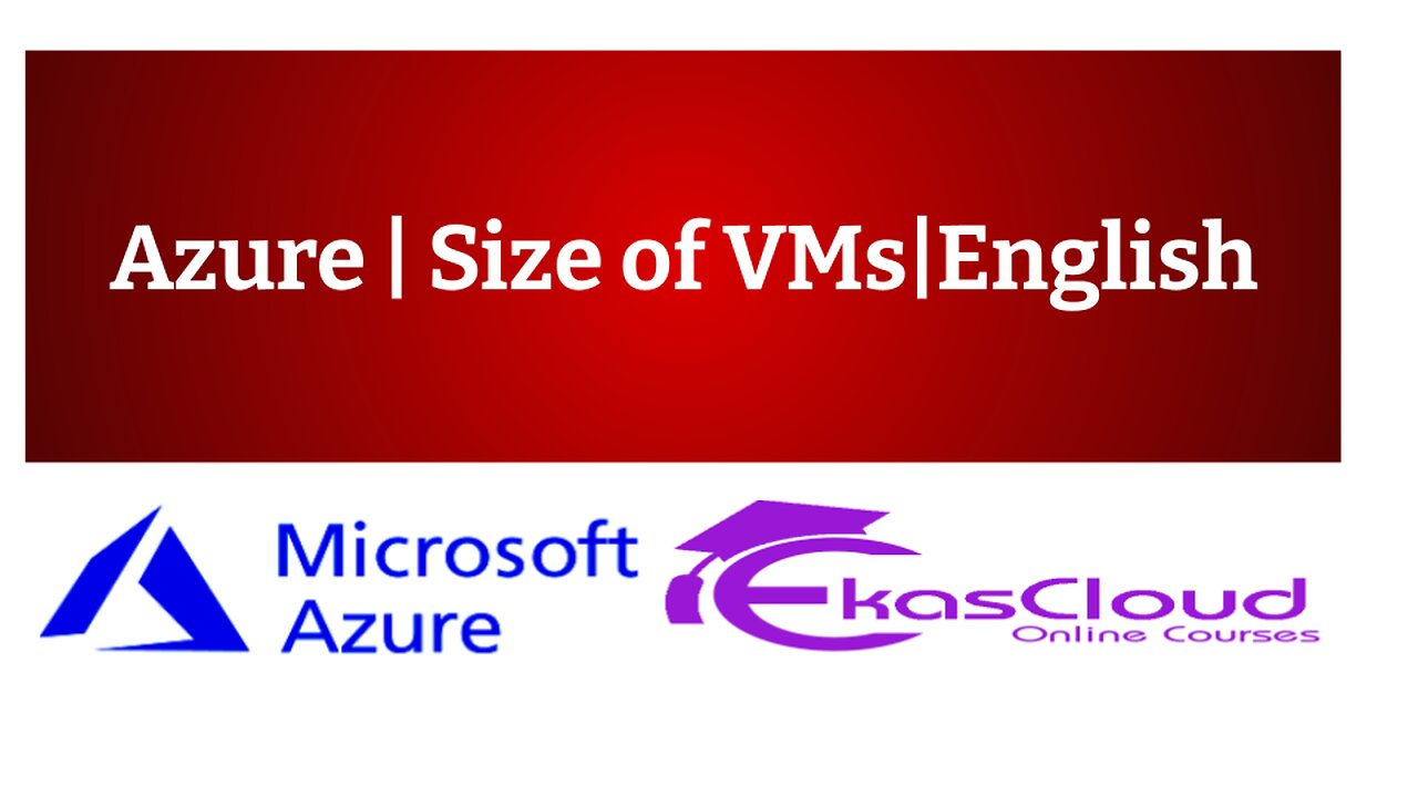 #Azure Sizes of VMs|English|Ekascloud