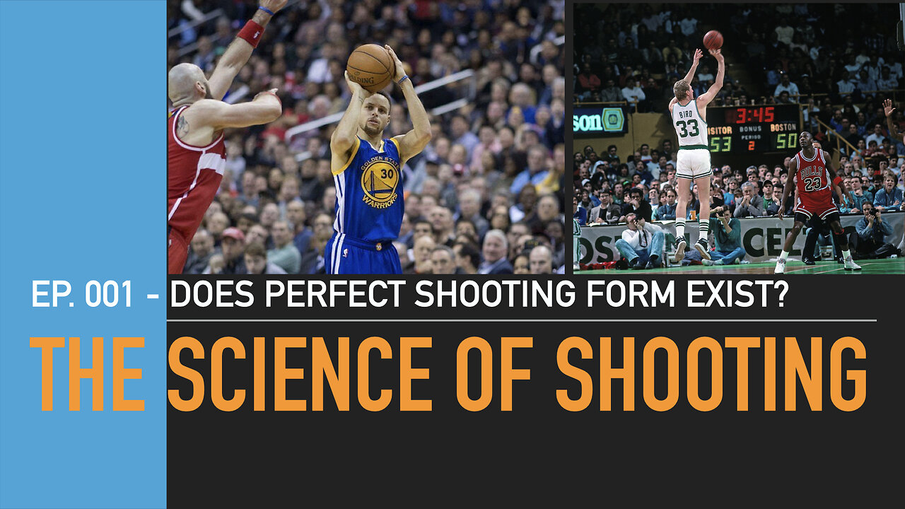 The Science of Shooting E001 - Does Perfect Shooting Form Exist?