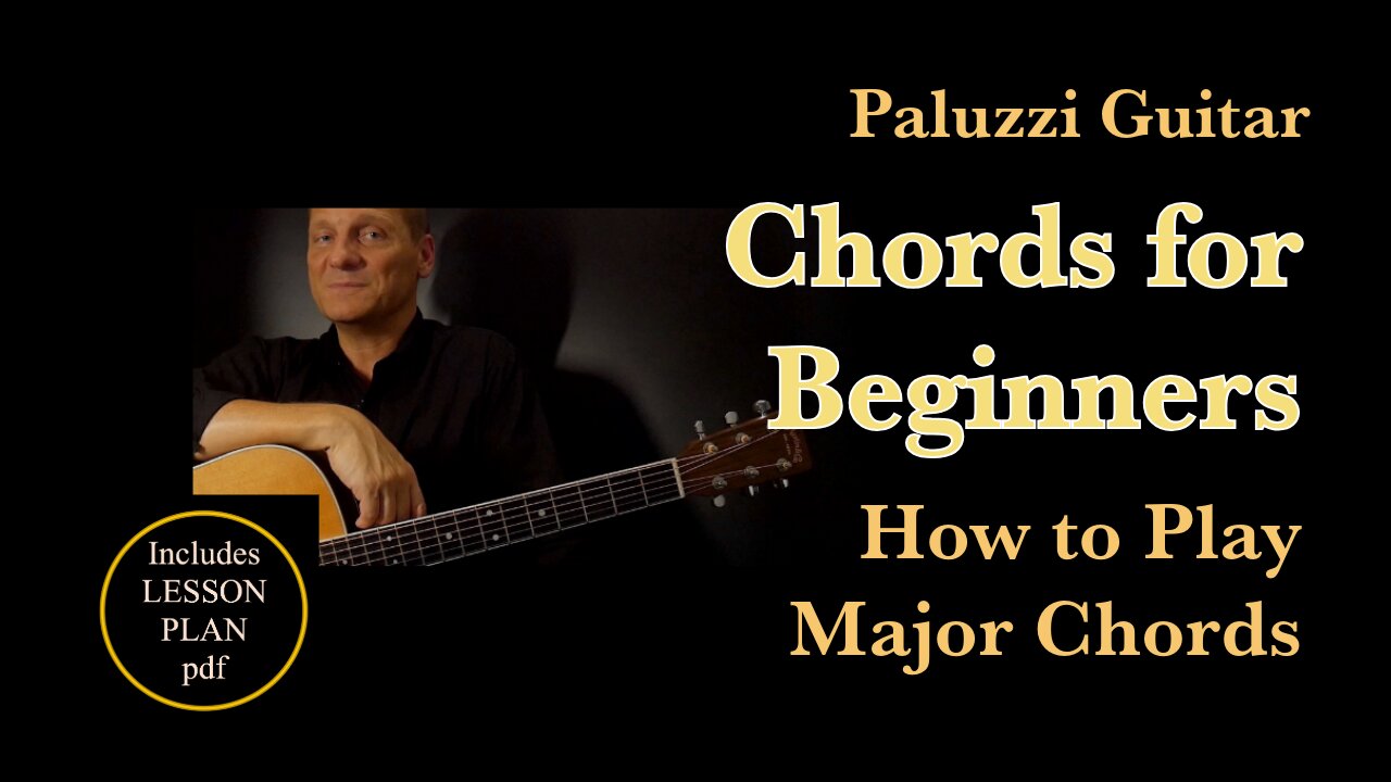 Guitar Chords Lessons for Beginners [How to Play Basic Major Chords]