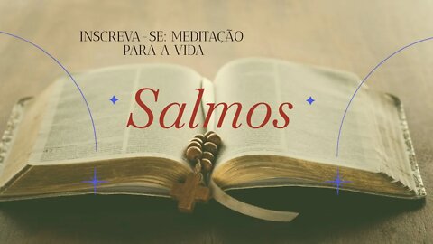 SALMO 29 - Exaltar o Poder de Deus - Vídeo 30