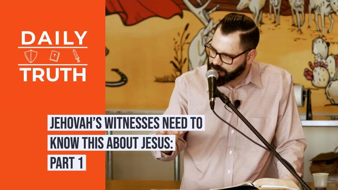 Jehovah’s Witnesses Need To Know This About Jesus | Part 1