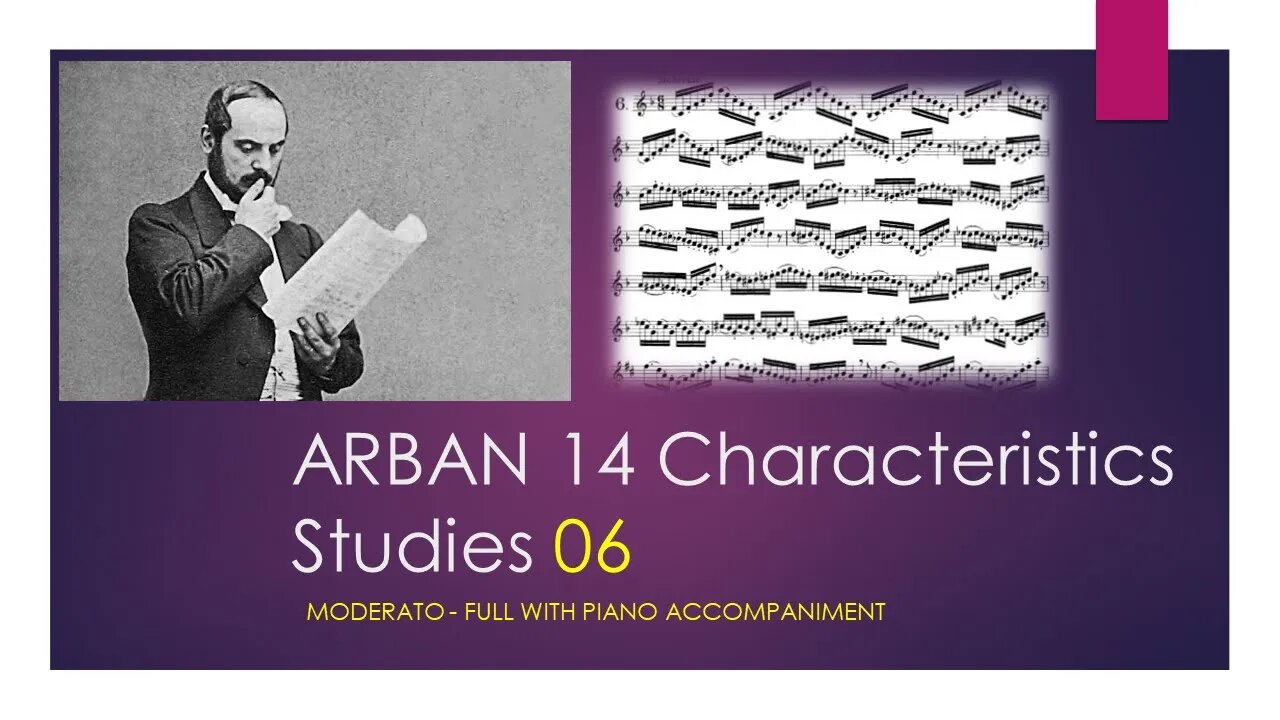 ARBAN 14 Characteristics Studies [06 - Moderato] - (Full with Piano accompaniment)