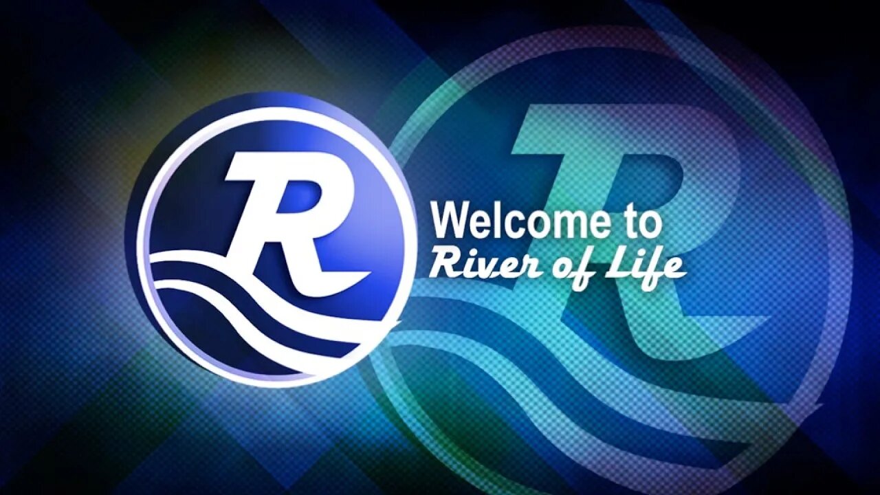 River of Life 6/25/2023