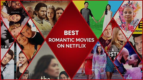 Top 5 Netflix Romance Movies