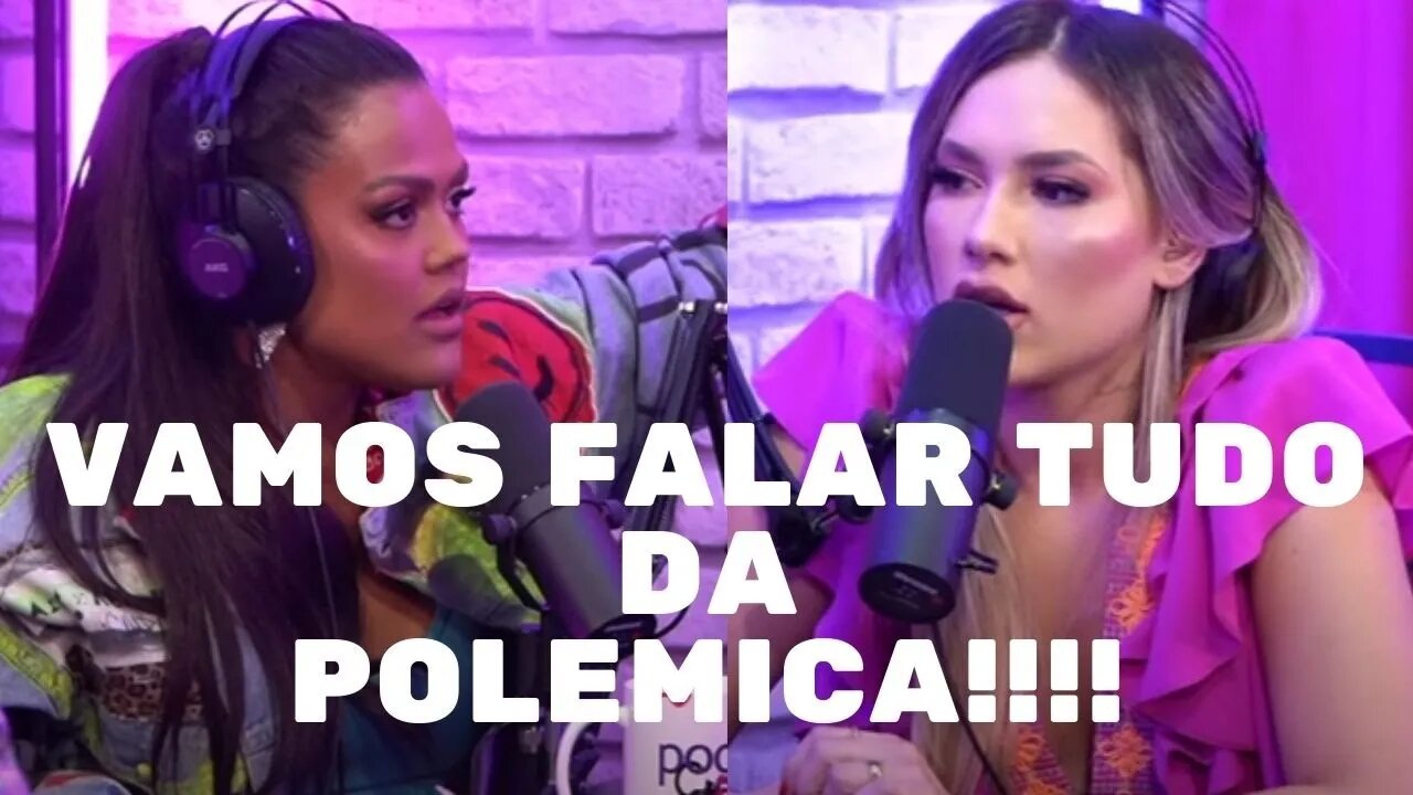 ENTENDA POLÊMICA DO PODCATS | CAMILA LOURES & VIRGINIA PODCATS 001