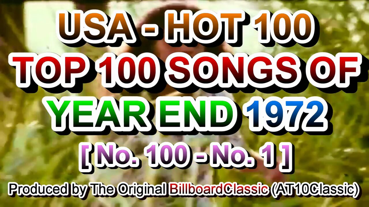 1972 - Billboard Hot 100 Year-End Top 100 Singles of 1972