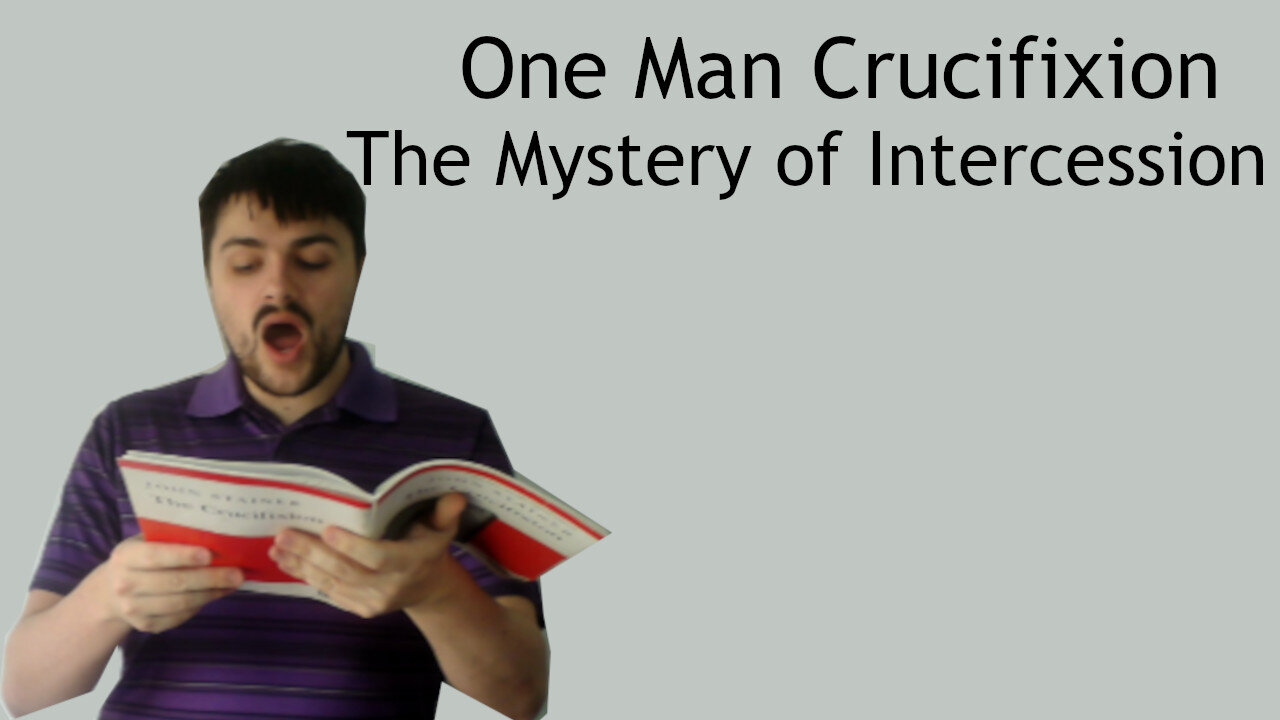 One man sings The Crucifixion - The Mystery of Intercession - John Stainer