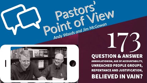 PPOV 173. Questions & Answers. Drs. Andy Woods & Jim McGowan,