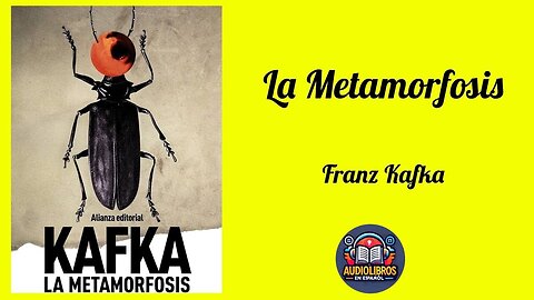 La Metamorfosis - Franz Kafka - Audiolibro Completo