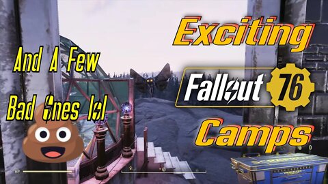 A Few Exciting Fallout 76 Camps And Some Bad Camps Too