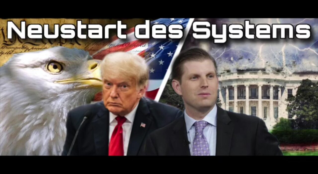 🎥 Eric Trumps Vorhersage: Neustart des Systems im Jahr 2022