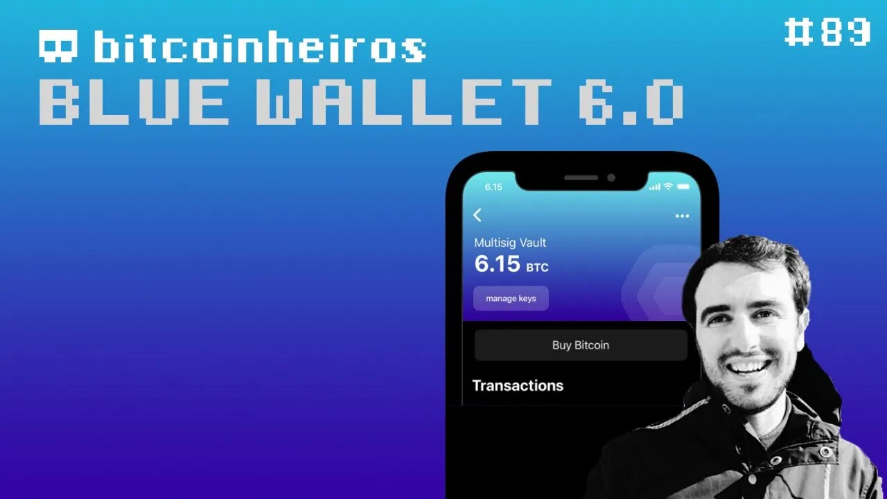 BlueWallet 6.0 - Convidado Nuno Coelho