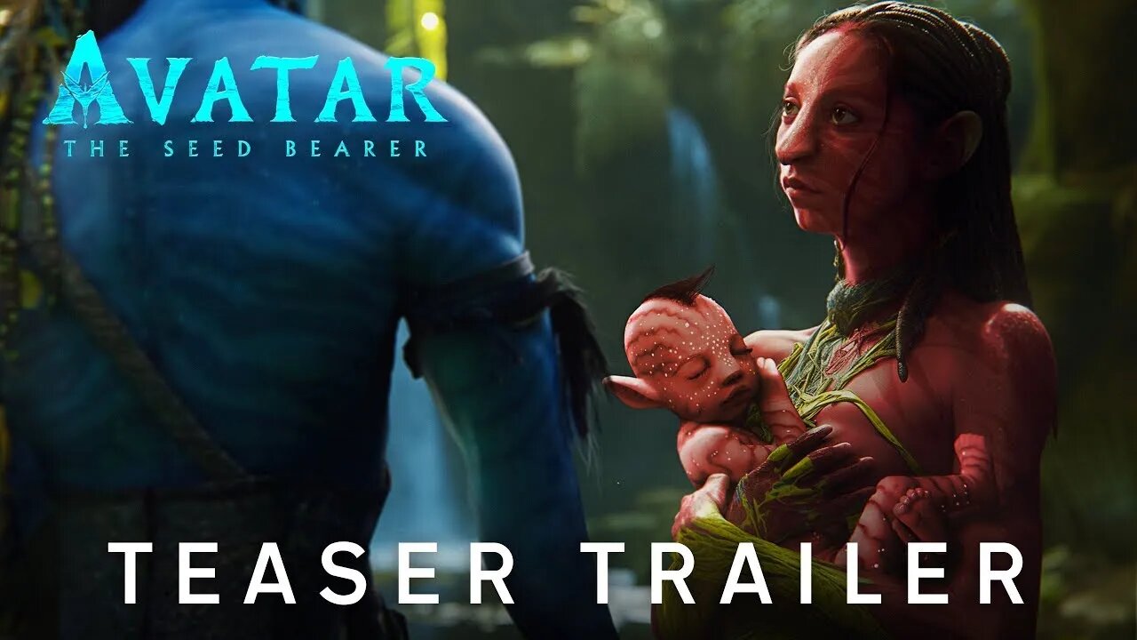 Avatar 3 The Seed Bearer– Teaser Trailer 20th Century Studios & Disney+ LATEST UPDATE & Release Date