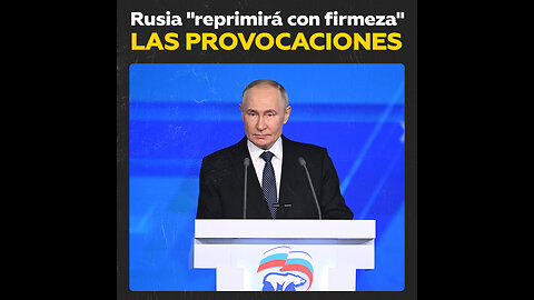 Putin: Rusia reprimirá con firmeza los amenazas y desafíos