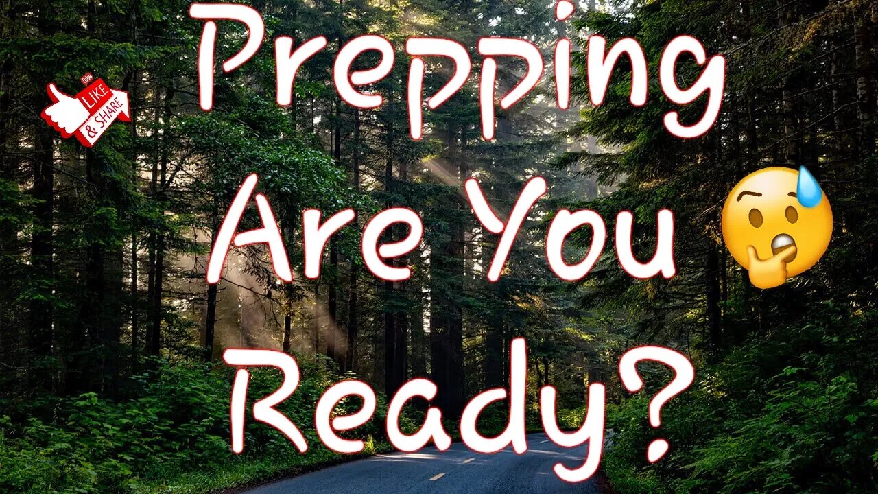 Prepping, Are you Ready?