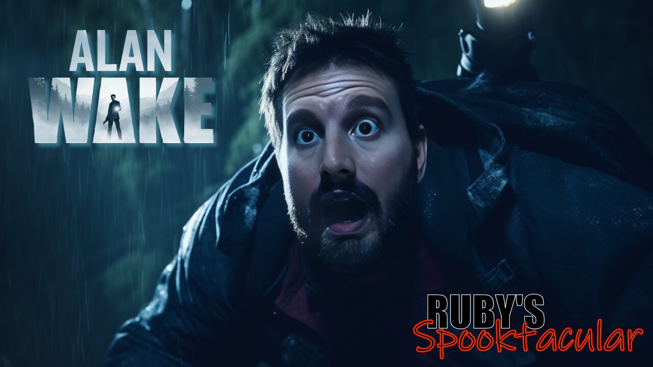 RUBY'S Spooktacular - Alan Wake - Part 3