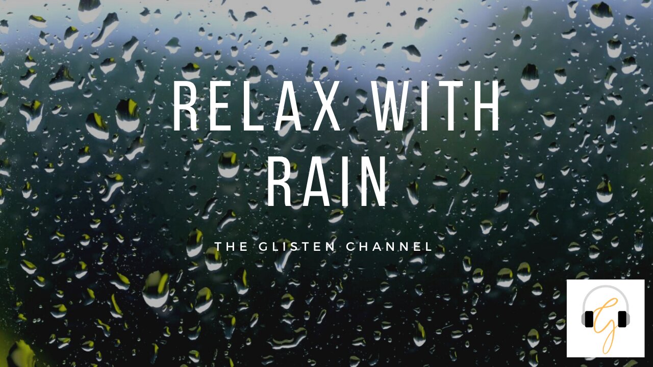 Relaxing Music with Rain Sounds | 20 minutes of relaxing rain and calm music