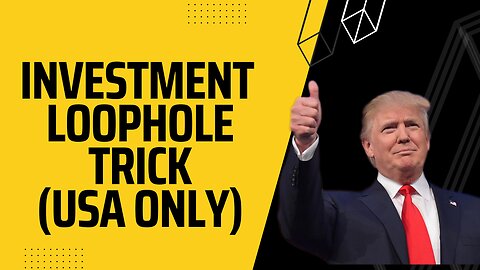 Investment Loophole Trick They Are Not Telling Us