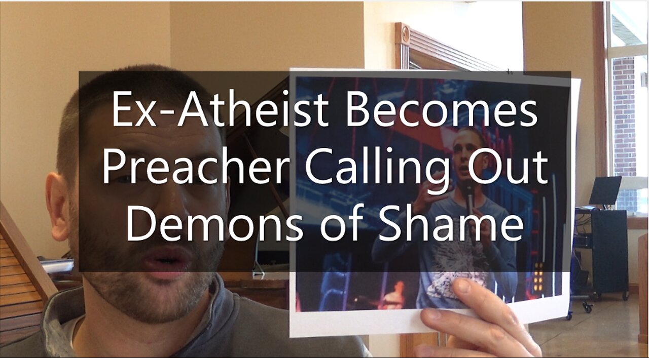 Ex-Atheist Becomes Preacher Calling Out Demons Of Shame